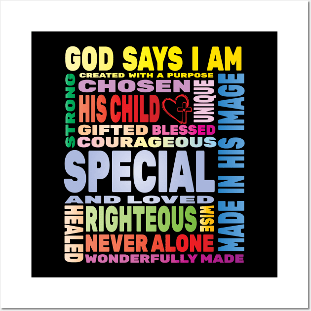 God Says I Am Phrases Christian God Faith Christ Holy Spiritual Lord Wall Art by Envision Styles